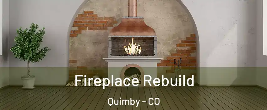 Fireplace Rebuild Quimby - CO