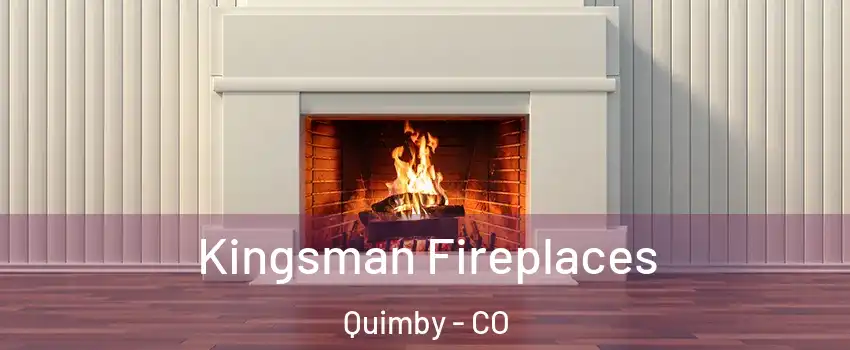 Kingsman Fireplaces Quimby - CO